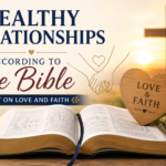 Open Bible representing healthy relationships according to the Bible built on love and faith